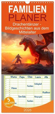 Cover Familienplaner 2026 - Drachentänzer - Bildgeschichten aus dem Mittelalter mit 5 Spalten (Wandkalender, 21 x 45 cm) CALVENDO