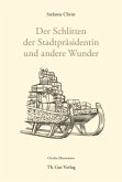 Der Schlitten der Stadtpräsidentin Der Schlitten der Stadtpräsidentin