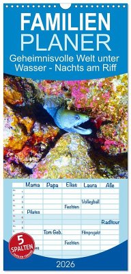 Cover Familienplaner 2026 - Geheimnisvolle Welt unter Wasser - Nachts am Riff mit 5 Spalten (Wandkalender, 21 x 45 cm) CALVENDO