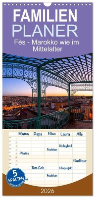 Cover Familienplaner 2026 - Fès - Marokko wie im Mittelalter mit 5 Spalten (Wandkalender, 21 x 45 cm) CALVENDO