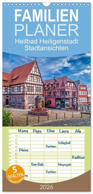 Familienplaner 2026 - Heilbad Heiligenstadt Stadtansichten mit 5 Spalten (Wandkalender, 21 x 45 cm) CALVENDO