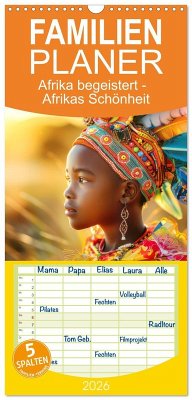 Familienplaner 2026 - Afrika begeistert - Afrikas Schönheit mit 5 Spalten (Wandkalender, 21 x 45 cm) CALVENDO