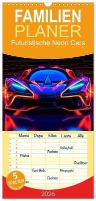 Familienplaner 2026 - Futuristische Neon Cars mit 5 Spalten (Wandkalender, 21 x 45 cm) CALVENDO Familienplaner 2026 - Futuristische Neon Cars mit 5 Spalten (Wandkalender, 21 x 45 cm) CALVENDO