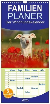Cover Familienplaner 2026 - Der Windhundekalender mit 5 Spalten (Wandkalender, 21 x 45 cm) CALVENDO