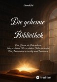 Die geheime Bibliothek für ein Bewusstsein 2.0 Die geheime Bibliothek für ein Bewusstsein 2.0