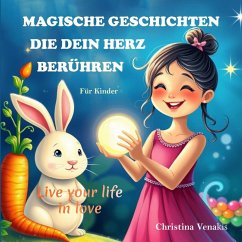 Magische Geschichten, die dein Herz berühren Cover Magische Geschichten, die dein Herz berühren