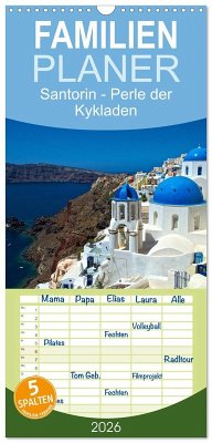 Familienplaner 2026 - Santorin - Perle der Kykladen mit 5 Spalten (Wandkalender, 21 x 45 cm) CALVENDO