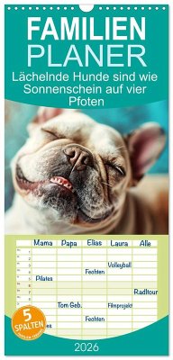 Cover Familienplaner 2026 - Lächelnde Hunde sind wie Sonnenschein auf vier Pfoten mit 5 Spalten (Wandkalender, 21 x 45 cm) CALVENDO