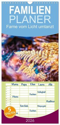 Familienplaner 2026 - Farne vom Licht umtanzt mit 5 Spalten (Wandkalender, 21 x 45 cm) CALVENDO Familienplaner 2026 - Farne vom Licht umtanzt mit 5 Spalten (Wandkalender, 21 x 45 cm) CALVENDO