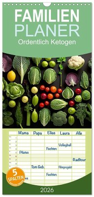 Familienplaner 2026 - Ordentlich Ketogen mit 5 Spalten (Wandkalender, 21 x 45 cm) CALVENDO Familienplaner 2026 - Ordentlich Ketogen mit 5 Spalten (Wandkalender, 21 x 45 cm) CALVENDO