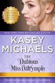 The Dubious Miss Dalrymple (Alphabet Regency Romance) (eBook, ePUB) The Dubious Miss Dalrymple (Alphabet Regency Romance) (eBook, ePUB)