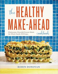 The Healthy Make-Ahead Cookbook (eBook, ePUB) - Donovan, Robin