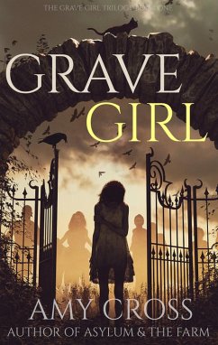 Cover Grave Girl (The Grave Girl Trilogy, #1) (eBook, ePUB)