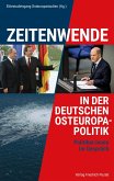 Zeitenwende in der deutschen Osteuropapolitik (eBook, PDF) Zeitenwende in der deutschen Osteuropapolitik (eBook, PDF)