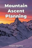 Mountain Ascent Planning (eBook, ePUB)