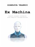 Ex Machina - Salvare l'Umanità con l'Intelligenza Artificiale (eBook, ePUB)
