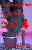 Her Awakening - Navigating the Sensual World - 4 (eBook, ePUB)