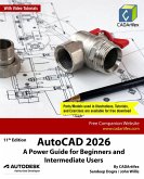 AutoCAD 2026: A Power Guide for Beginners and Intermediate Users (eBook, ePUB) AutoCAD 2026: A Power Guide for Beginners and Intermediate Users (eBook, ePUB)