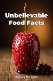 Unbelievable Food Facts (eBook, ePUB) Unbelievable Food Facts (eBook, ePUB)