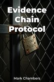 Evidence Chain Protocol (eBook, ePUB) Evidence Chain Protocol (eBook, ePUB)