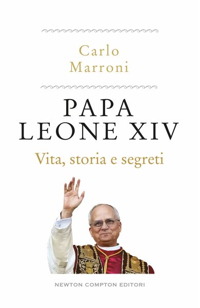 Papa Leone XIV. Vita, storia e segreti (eBook, ePUB) Papa Leone XIV. Vita, storia e segreti (eBook, ePUB)