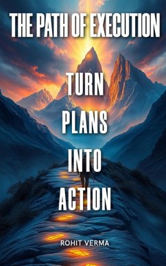 The Path of Execution (eBook, ePUB) - Verma, Rohit