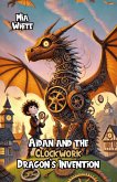 Aidan and the Clockwork Dragon's Invention (eBook, ePUB)