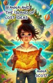 Bianna and the Island of Lost Ideas (eBook, ePUB) Bianna and the Island of Lost Ideas (eBook, ePUB)