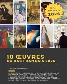 10 oeuvres du bac français 2026 (eBook, ePUB) 10 oeuvres du bac français 2026 (eBook, ePUB)