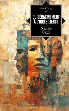 Cover Du déracinement à l'irrésilience