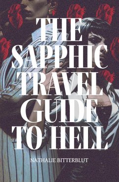 The Sapphic Travel Guide to Hell - Bitterblut, Nathalie