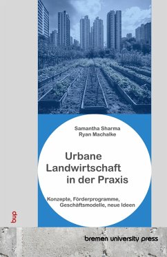 Urbane Landwirtschaft in der Praxis Urbane Landwirtschaft in der Praxis
