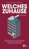 Welches Zuhause? Welches Zuhause?