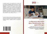 Le Rôle de la Narration dans l'Amélioration des apprentissages Le Rôle de la Narration dans l'Amélioration des apprentissages