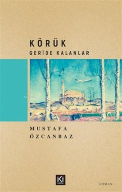 Cover Körük - Geride Kalanlar