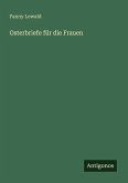Osterbriefe für die Frauen Osterbriefe für die Frauen
