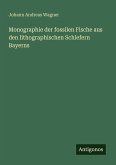Monographie der fossilen Fische aus den lithographischen Schiefern Bayerns Monographie der fossilen Fische aus den lithographischen Schiefern Bayerns