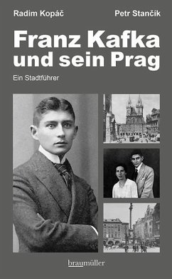 Franz Kafka und sein Prag - Kopá¿, Radim; Stan¿ík, Petr