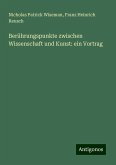 Berührungspunkte zwischen Wissenschaft und Kunst: ein Vortrag Berührungspunkte zwischen Wissenschaft und Kunst: ein Vortrag