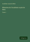 Mémoires de l'Académie royale de Metz Mémoires de l'Académie royale de Metz