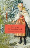 Reclams Weihnachtsbuch. Gedichte, Geschichten und Lieder Reclams Weihnachtsbuch. Gedichte, Geschichten und Lieder