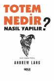 Totem Nedir Nasil Yapilir Totem Nedir Nasil Yapilir