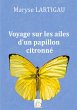 Voyage sur les ailes d'un papillon... - Bild 1