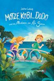 Motze, Kobi und Dodo und die Madonna vom Rio Sasso Motze, Kobi und Dodo und die Madonna vom Rio Sasso