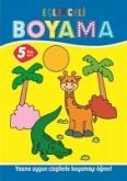 Eglenceli Boyama - 5 Yas Üstü Eglenceli Boyama - 5 Yas Üstü