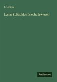 Lysias Epitaphios als echt Erwiesen