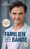 Familienbande - Vom Leben, Lieben und Loslassen