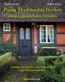 Paula Modersohn-Becker: 'Meine glücklichsten Stunden' Paula Modersohn-Becker: 'Meine glücklichsten Stunden'