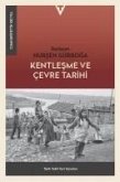 Kentlesme ve Cevre Tarihi Kentlesme ve Cevre Tarihi