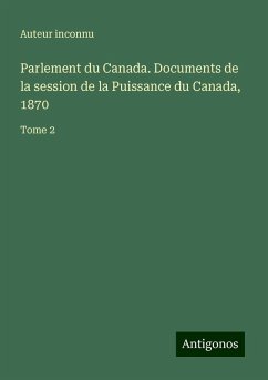 Cover Parlement du Canada. Documents de la session de la Puissance du Canada, 1870